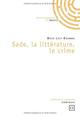 SADE, LA LITTERATURE, LE CRIME 